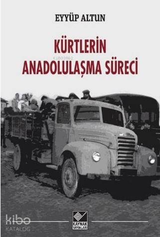 Kürtlerin Anadolulaşma Süreci - Kitapiks.com