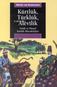 Kürtlük, Türklük, Alevilik; Etnik ve Dinsel Kimlik Mücadeleleri - Kita