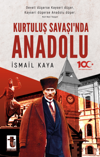 Kurtuluş Savaşı’nda Anadolu - Kitapiks.com