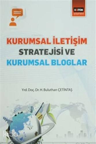 Kurumsal İletişim Stratejisi ve Kurumsal Bloglar - Kitapiks.com