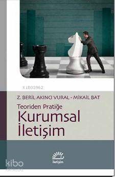 Kurumsal İletişim; Teoriden Pratiğe - Kitapiks.com