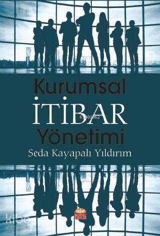 Kurumsal İtibar Yönetimi - Kitapiks.com