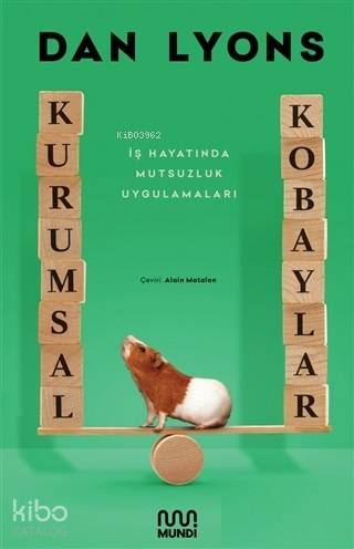 Kurumsal Kobaylar; İş Hayatında Mutsuzluk Uygulamaları - Kitapiks.com