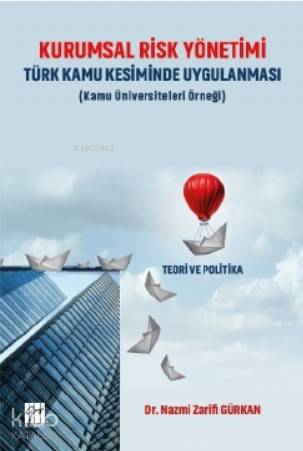 Kurumsal Risk Yönetimi Türk Kamu Kesiminde Uygulanması - Kitapiks.com