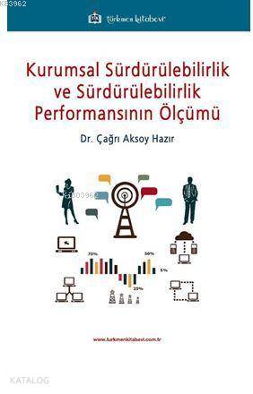 Kurumsal Sürdürülebilirlik ve Sürdürülebilirlik Performansının Ölçümü 