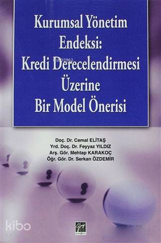 Kurumsal Yönetim Endeksi; Kredi Derecelendirmesi Üzerine Bir Model Öne