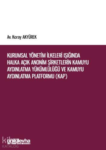 Kurumsal Yönetim İlkeleri Işığında Halka Açık Anonim Şirketlerin Kamuy