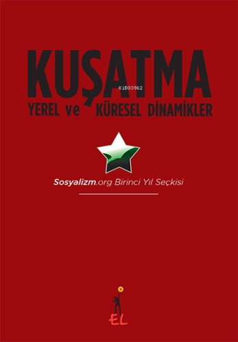 Kuşatma Yerel ve Küresel Dinamikler - Kitapiks.com