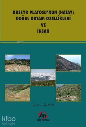 Kuseyr Platosu'nun ( Hatay) Doğal Ortam Özellikleri ve İnsan - Kitapik