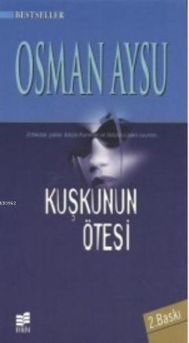 Kuşkunun Ötesi - Kitapiks.com