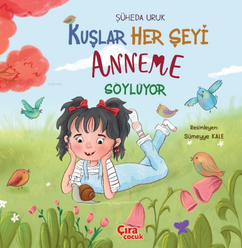 Kuşlar Her Şeyi Anneme Söylüyor - Kitapiks.com