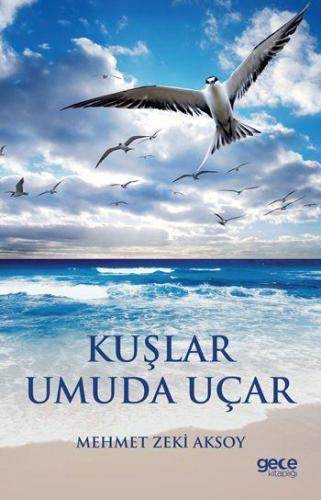 Kuşlar Umuda Uçar - Kitapiks.com