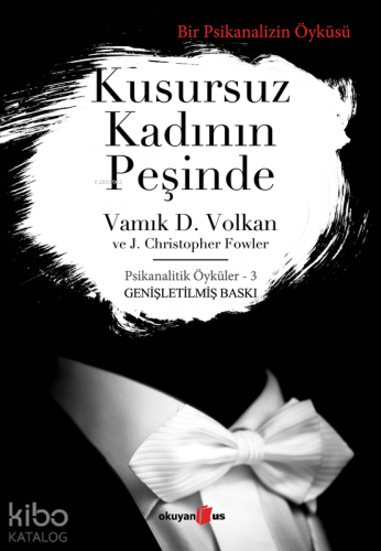 Kusursuz Kadının Peşinde; Psikanalitik Öyküler - 3 - Kitapiks.com