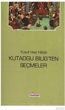 Kutadgu Bilig'ten Seçmeler - Kitapiks.com