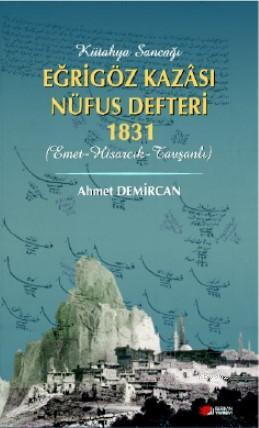 Kütahya Sancağı Eğriöz Kazası Nüfus Defteri 1831 - Kitapiks.com