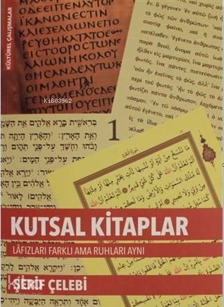 Kutsal Kitaplar Lafızları Farklı ama Ruhları Aynı; Tombul Köstebeğin Tuzağı