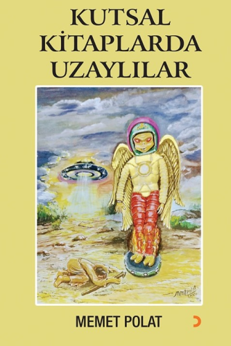 Kutsal Kitaplarda Uzaylılar - Kitapiks.com
