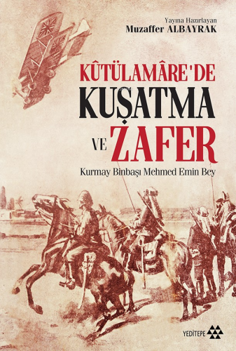 Kutülamare'de Kuşatma ve Zafer - Kitapiks.com