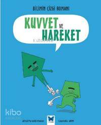 Kuvvet ve Hareket; Bilimin Çizgi Romanı