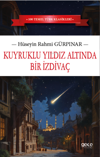 Kuyruklu Yıldız Altında Bir İzdivaç - Kitapiks.com