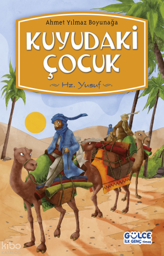 Kuyudaki Çocuk;Hz. Yusuf - Kitapiks.com