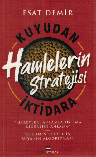 Kuyudan İktidara Hamlelerin Stratejisi - Kitapiks.com