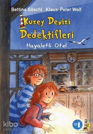 Kuzey Denizi Dedektifleri; Hayaletli Otel - Kitapiks.com
