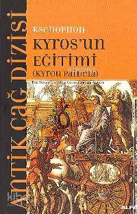 Kyros´un Eğitimi; (kyrou Paıdeıa) - Kitapiks.com