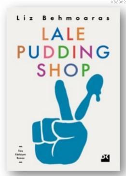 Lale Pudding Shop - Kitapiks.com