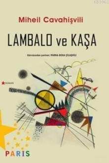 Lambalo ve Kaşa - Kitapiks.com