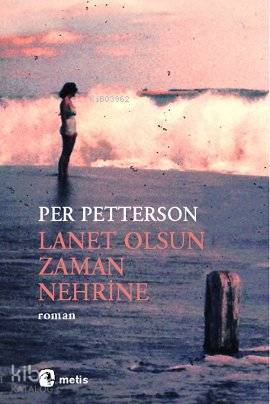 Lanet Olsun Zaman Nehrine - Kitapiks.com