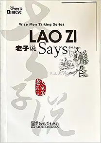 Lao Zi Says (Wise Men Talking Series) Çince Okuma - Kitapiks.com