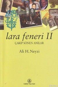 Lara Feneri II; Çakıp Sönen Anılar - Kitapiks.com
