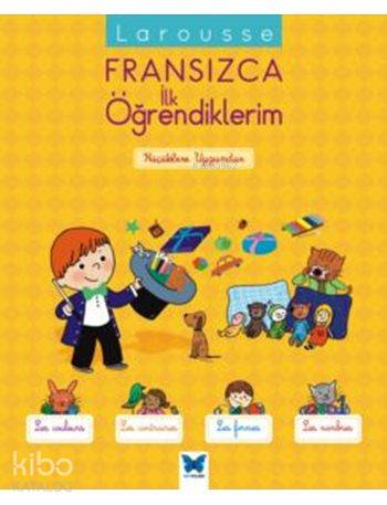 Larousse Fransızca İlk Öğrendiklerim - Kitapiks.com