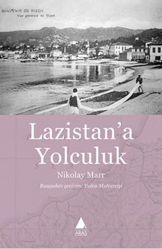 Lazistan'a Yolculuk - Kitapiks.com