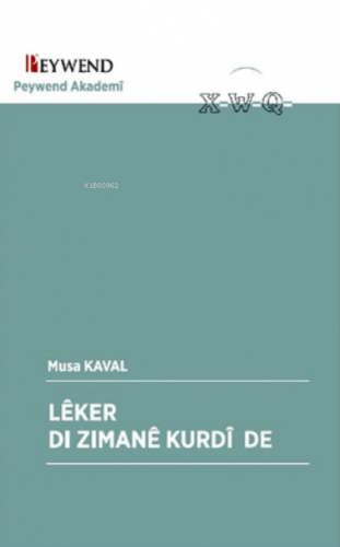Lêker Dı Zımanê Kurdî De - Kitapiks.com