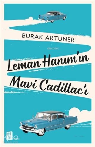 Leman Hanım'ın Mavi Cadillac'ı - Kitapiks.com