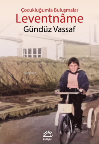 Leventnâme;Çocukluğumla Buluşmalar - Kitapiks.com