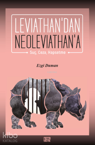 Leviathan’dan Neoleviathan’a;Suç, Ceza, Hapsetme - Kitapiks.com