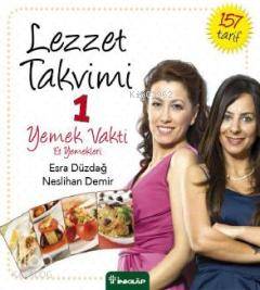 Lezzet Takvimi 1; Yemek Vakti Et Yemekleri - Kitapiks.com