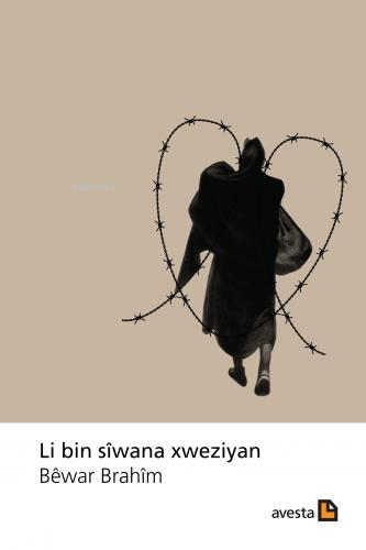 Li Bin Sîwana Xweziyan - Kitapiks.com