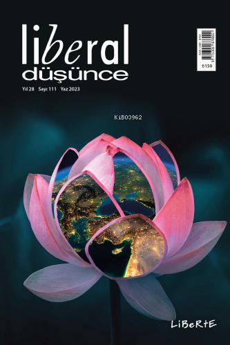 Liberal Düşünce Dergisi, Sayı 111, Yaz 2023 - Kitapiks.com