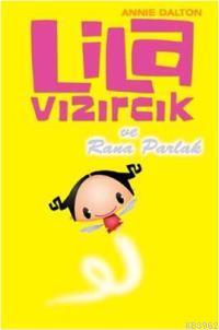 Lila Vızırcık ve Rana Parlak - Kitapiks.com