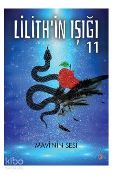 Lilith'in Işığı; Mavi'nin Sesi - Kitapiks.com