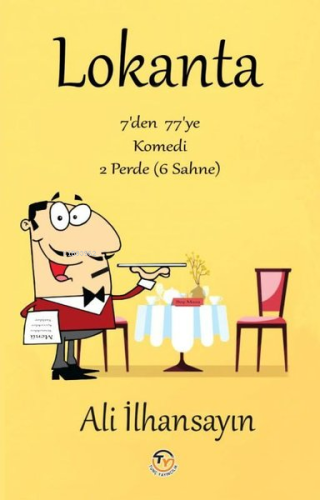 Lokanta;7'den 77'ye Komedi 2 Perde (6 Sahne) - Kitapiks.com