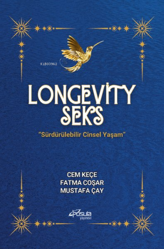 Longevity Seks - Sürdürülebilir Cinsel Yaşam - Kitapiks.com