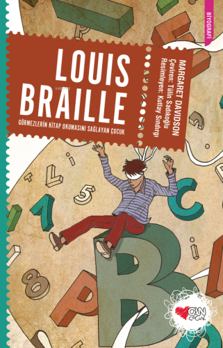 Louis Braille; Görmezlerin Kitap Okumasını Sağlayan Çocuk - Kitapiks.c