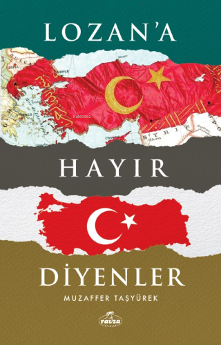 Lozan'a Hayır Diyenler - Kitapiks.com