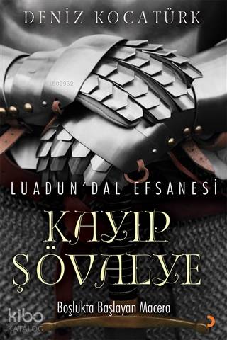 Luadun'Dal Efsanesi: Kayıp Şövalye Boşlukta Başlayan Macera - Kitapiks