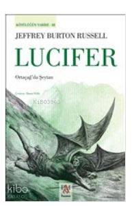 Lucifer; Ortaçağ'da Şeytan - Kitapiks.com